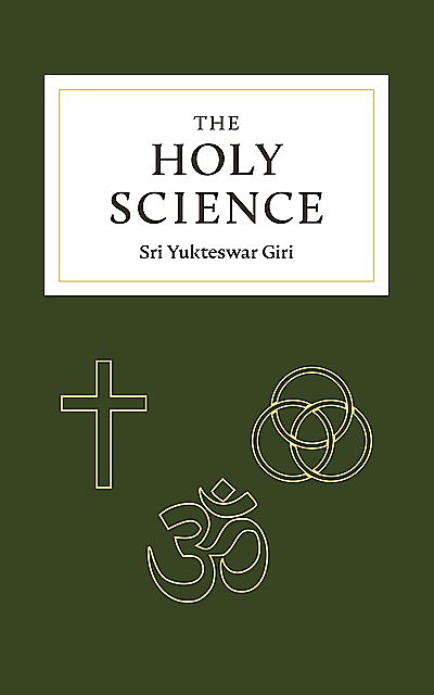 The Holy Science, Swami Sri Yukteswar