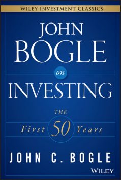 John Bogle on Investing, John C.Bogle