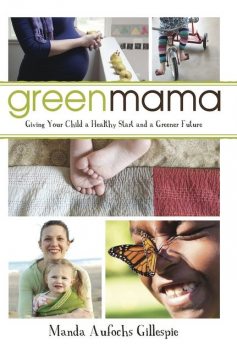 Green Mama, Manda Aufochs Gillespie