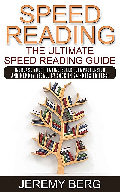 Speed Reading, Jeremy Berg