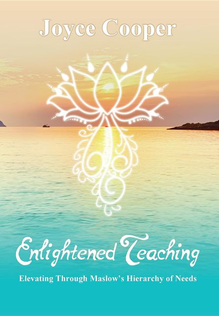 Enlightened Teaching, Joyce C Cooper