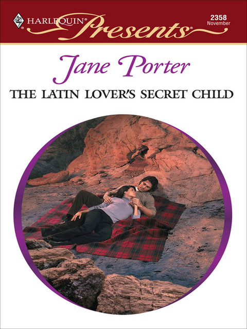 The Latin Lover's Secret Child, Jane Porter