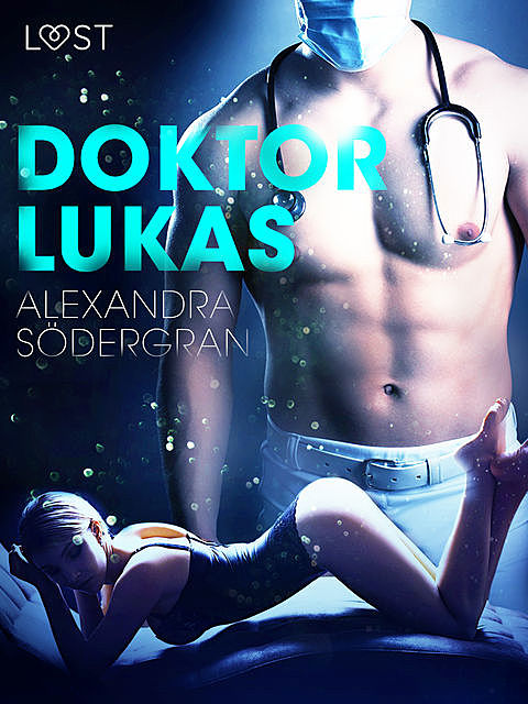 Doktor Lukas, Alexandra Södergran