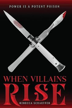 When Villains Rise, Rebecca Schaeffer