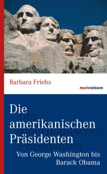 Die amerikanischen Präsidenten, Barbara Friehs