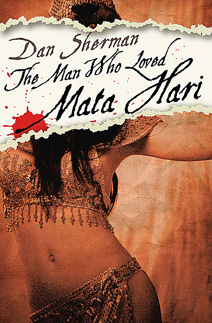 The Man Who Loved Mata Hari, Dan Sherman