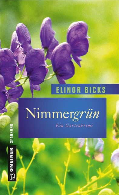 Nimmergrün, Elinor Bicks
