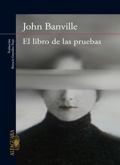 El Libro De Las Pruebas, John Banville
