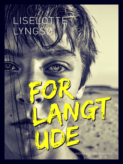 For langt ude, Liselotte Lyngsø Olsen