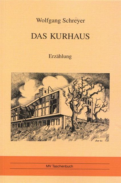 Das Kurhaus, Wolfgang Schreyer