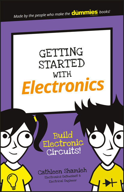 Getting Started with Electronics, Cathleen Shamieh
