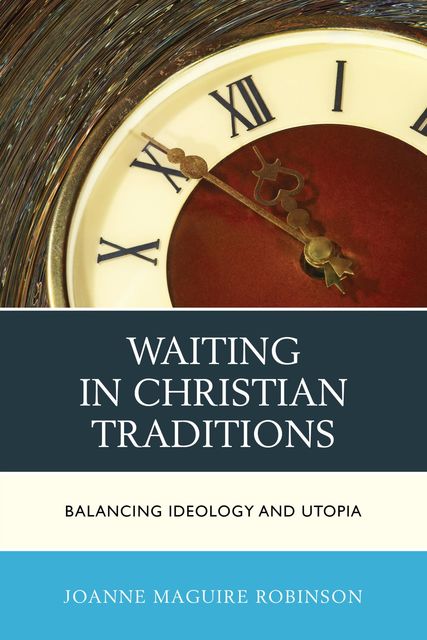 Waiting in Christian Traditions, Joanne Robinson