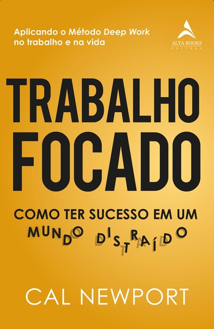 Trabalho Focado, Cal Newport