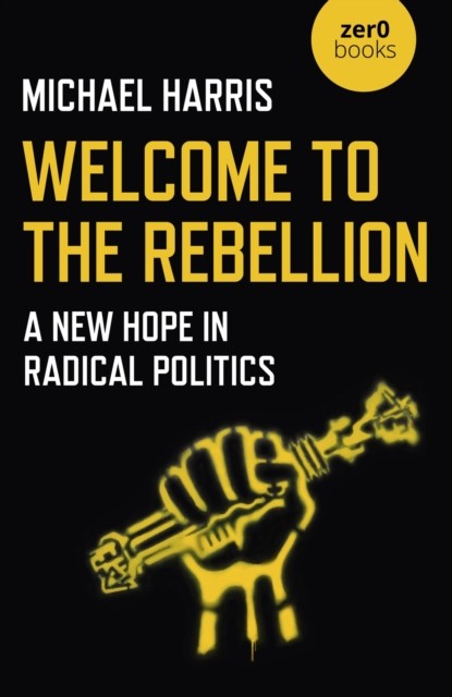 Welcome to the Rebellion, Michael Harris