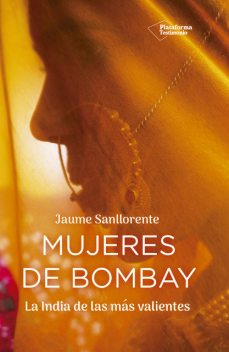 Mujeres de Bombay, Jaume Sanllorente