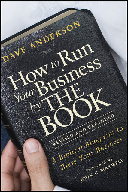 How to Run Your Business by The Book, Dave Anderson