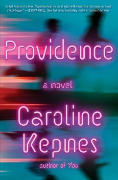 Providence, Caroline Kepnes