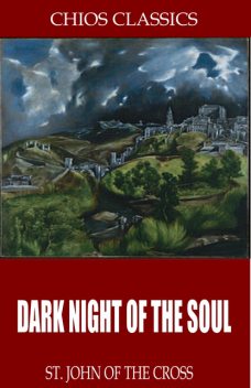 Dark Night of the Soul, St.John of the Cross