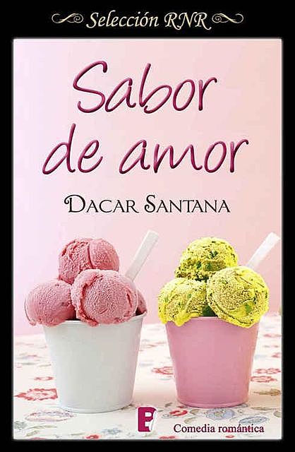 Carta de sabores 1 – Sabor de amor, Dacar Santana