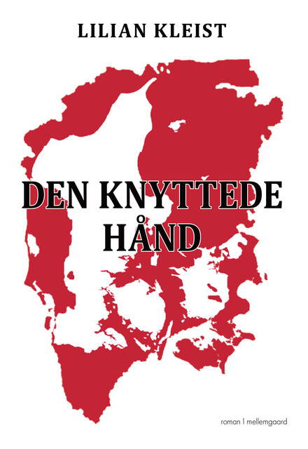 DEN KNYTTEDE HÅND, Lilian Kleist