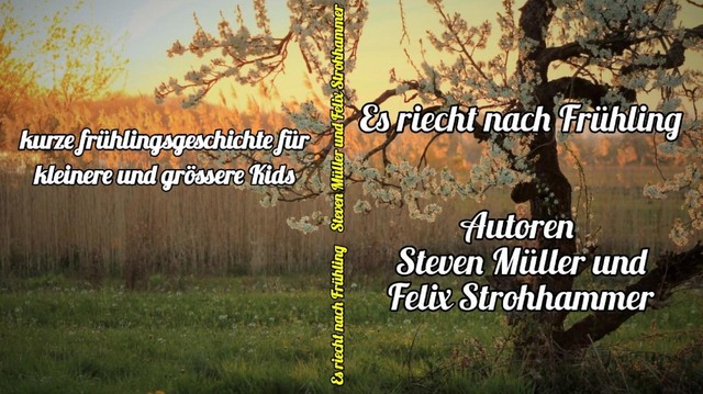 Es riecht nach Frühling, Steven Müller