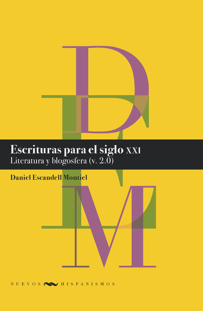 Escrituras para el siglo XXI, Daniel Escandell Montiel