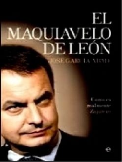 El Maquiavelo De León, José García Abad