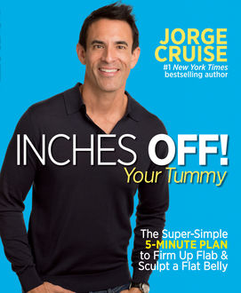 Inches Off! Your Tummy, Jorge Cruise