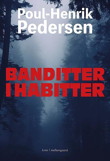 Banditter i habitter, Poul-Henrik Pedersen