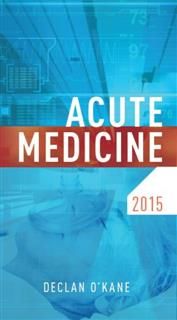 Acute Medicine 2015, Declan O'Kane