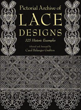 Pictorial Archive of Lace Designs, Carol Belanger Grafton