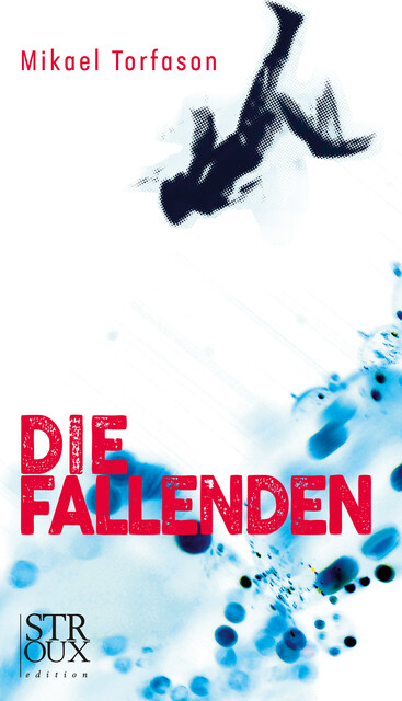 Die Fallenden, Mikael Torfason