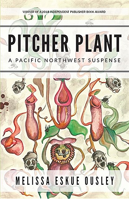 Pitcher Plant, Melissa Eskue Ousley