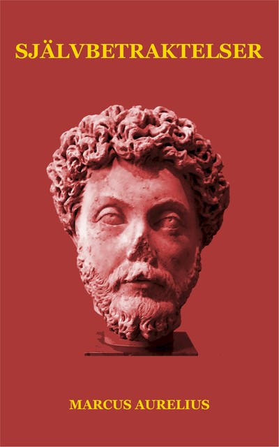 Självbetraktelser, Marcus Aurelius