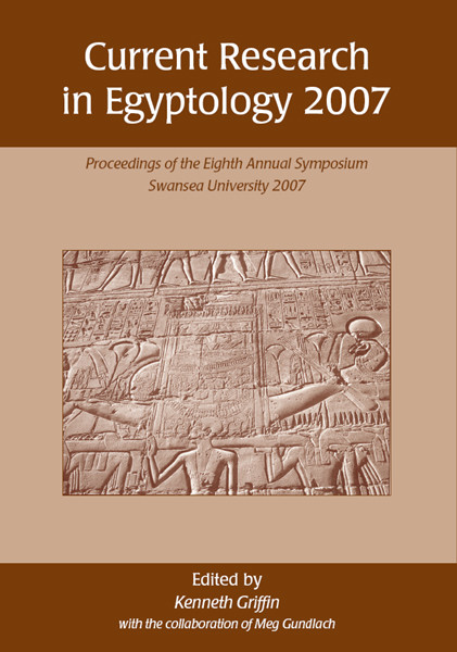 Current Research in Egyptology 2007, Ken Griffin
