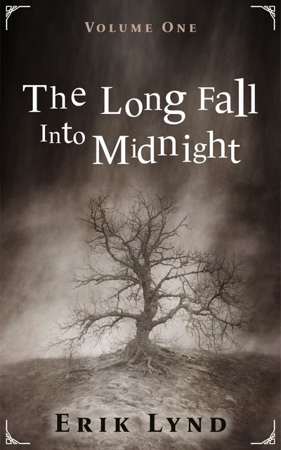The Long Fall Into Midnight Vol. 1, Erik Lynd