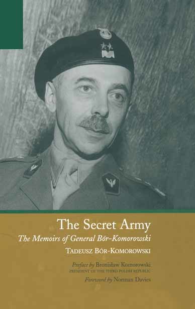The Secret Army, Tadeusz Bór-Komorowski