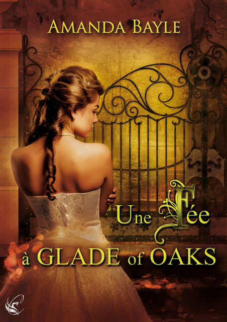 Une fée à Glade of Oaks, Amanda Bayle