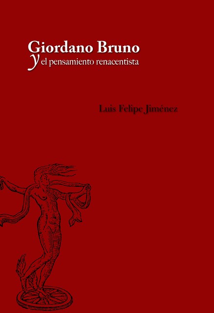 Giordano Bruno y el pensamiento renacentista, Luis Jiménez