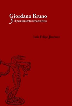 Giordano Bruno y el pensamiento renacentista, Luis Jiménez