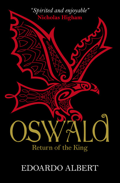 Oswald: Return of the King, Edoardo Albert