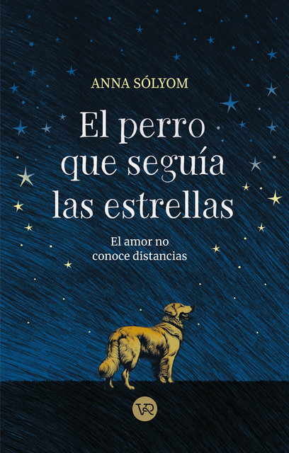 El perro que seguía las estrellas, Anna Sólyom