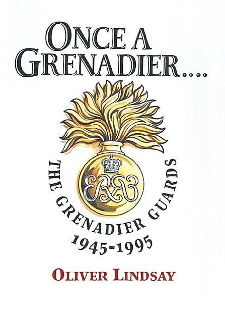 Once a Grenadier, Oliver Lindsay