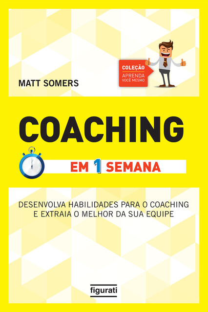 Coaching em uma semana, Matt Somers