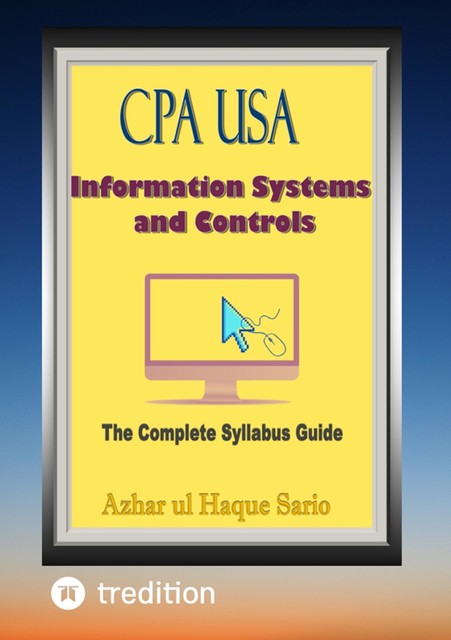 CPA USA Information Systems and Controls, Azhar ul Haque Sario