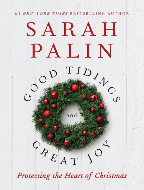 Good Tidings and Great Joy, Sarah Palin