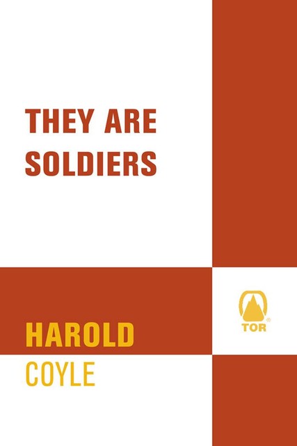 They Are Soldiers, Harold Coyle