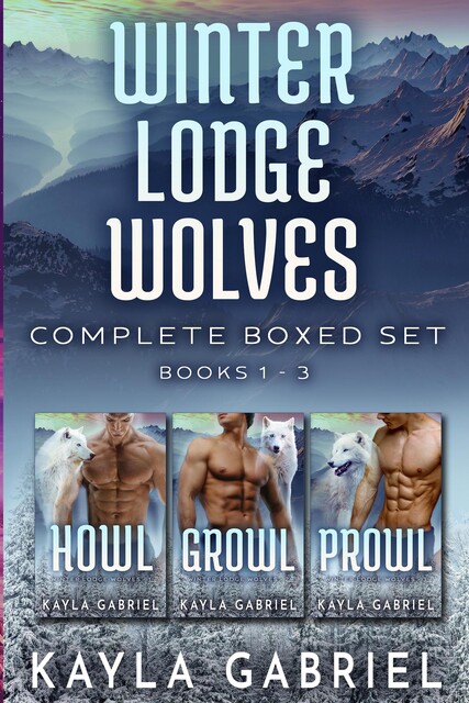 Winter Lodge Wolves Complete Boxed Set, Kayla Gabriel