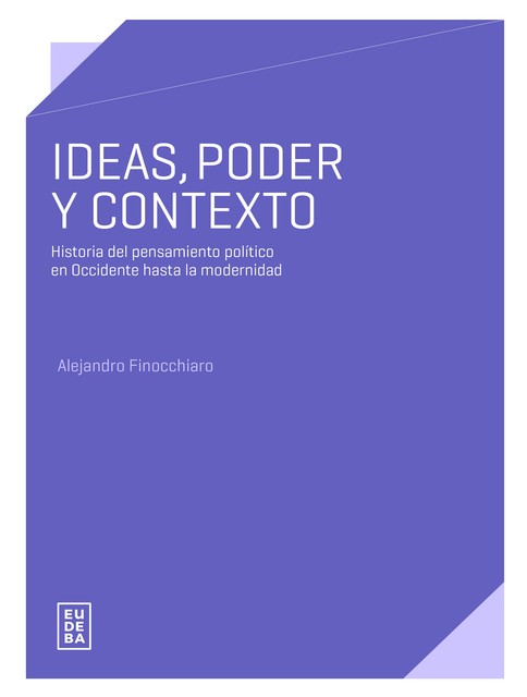 Ideas, poder y contexto, Alejandro Finocchiaro