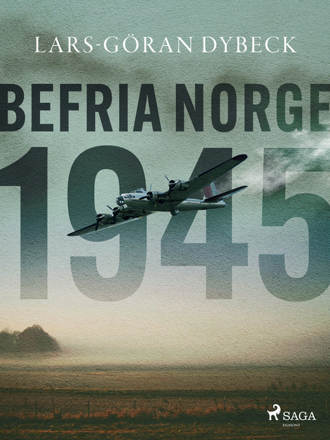 Befria Norge 1945, Lars-Göran Dybeck